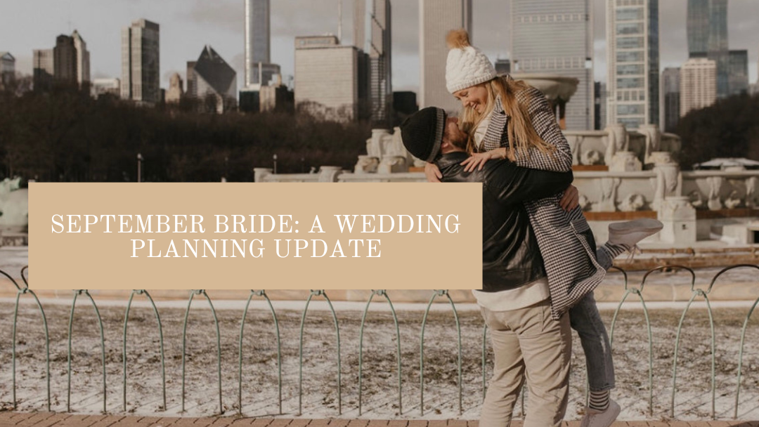 September Bride: A Wedding Planning Update