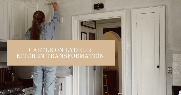 Castle On Lydell: Kitchen Transformation
