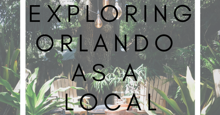 Exploring Orlando as a Local