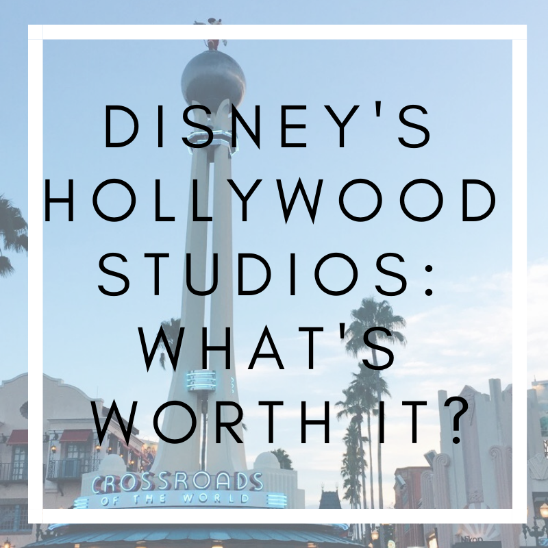 Hollywood Studios: What’s Worth It?