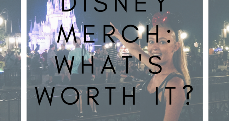 Disney Merchandise: What’s Worth It?