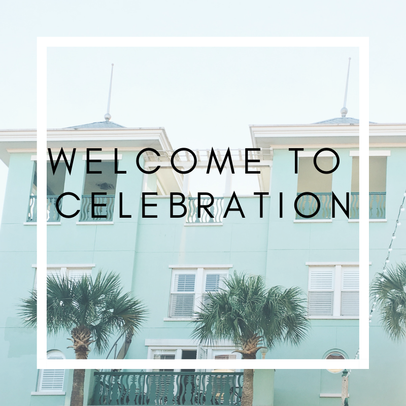 Welcome to Celebration!