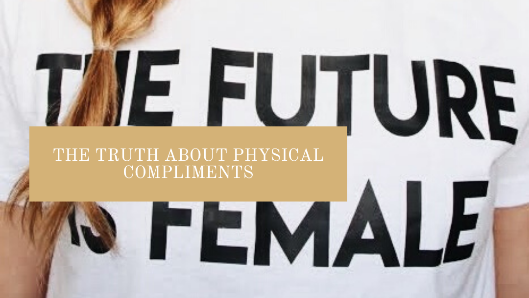 The Truth About Physical Compliments