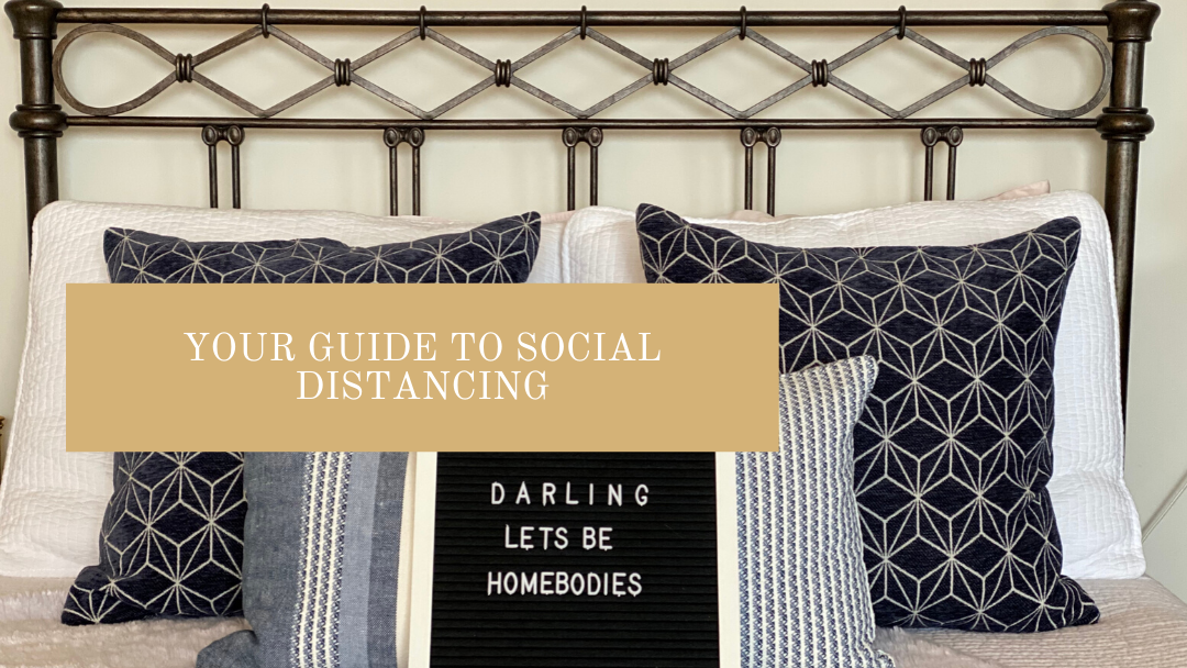 Your Guide to Social Distancing