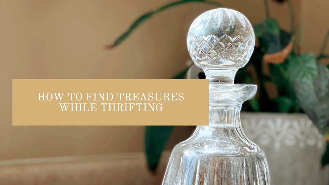 How To Find Treasures While Thrifting