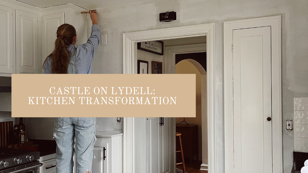 Castle On Lydell: Kitchen Transformation